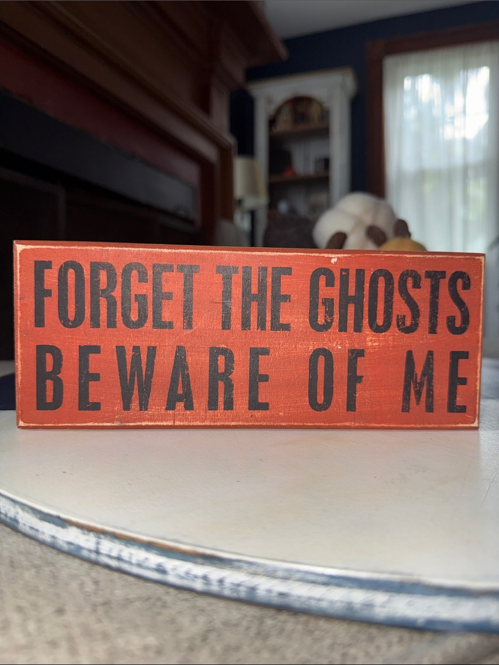 Primitives by Kathy Orange and Black 'Forget The Ghosts Beware Of Me' Wood Sign